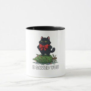 "Ich habe dich gerettet" Lustiger schwarzer Katzen Tasse
