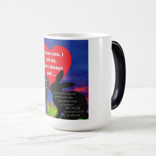 Ich habe dich gewählt ... und ich verwandlungstasse (VorderseiteRechts)