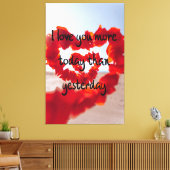 Ich habe dich heute mehr als gestern Liebe Leinwanddruck (Insitu (Wohnzimmer))
