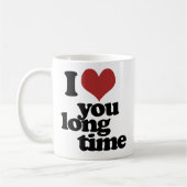 Ich habe dich lange Liebe Kaffeetasse (Links)