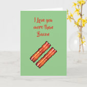 Ich habe dich mehr als die Bacon Card in hellgrün  Karte (Gelbe Blume)