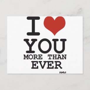 Ich habe dich mehr als je zuvor Liebe Postkarte