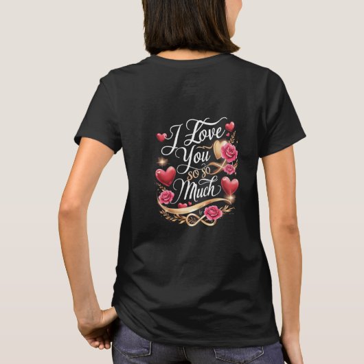 Ich habe dich so sehr Liebe T-Shirt (Rückseite)