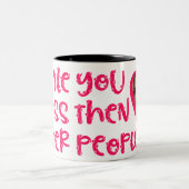 Ich habe dich weniger gegessen als andere Leute Zweifarbige Tasse (Mittel)