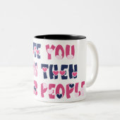 Ich habe dich weniger gegessen als andere Leute Zweifarbige Tasse (VorderseiteRechts)