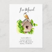 Ich habe die Ankündigung "Umzug des Vogelhauses" Postkarte (Vorderseite)