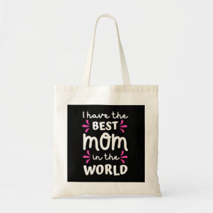 Ich habe die beste Mama der Welt Tragetasche