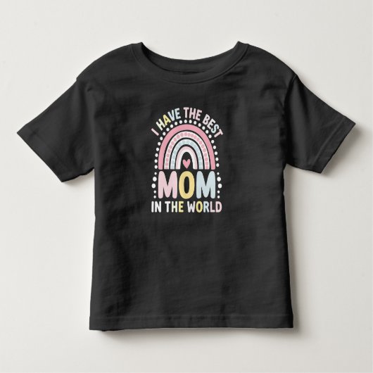 Ich habe die beste Mama in der Welt Boho Regenboge Kleinkind T-shirt (Vorderseite)