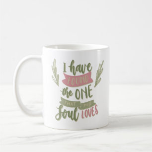 Ich habe die, die mein Soul Lieben Kaffeetasse