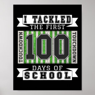 Ich habe die ersten 100 Tage der Schule - Fußball Poster