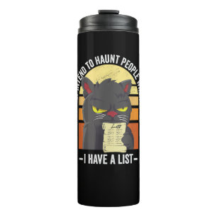 Ich habe die feste Absicht, Leute zu verfolgen, we Thermosbecher
