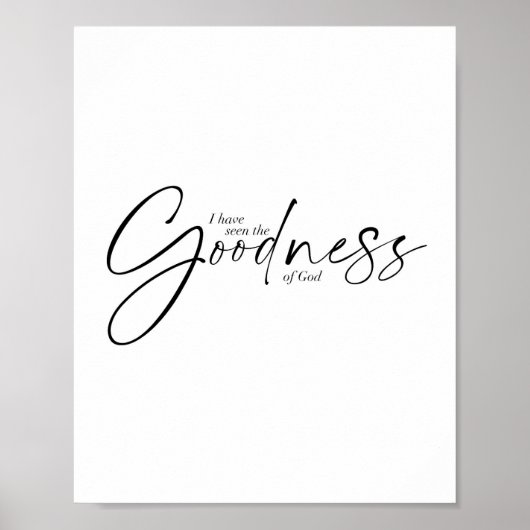 Ich habe die Güte Gottes zwei Schriftart gesehen Poster (Vorne)