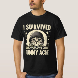 Ich habe die heutige Tummy Ache überlebt - Funny C T-Shirt