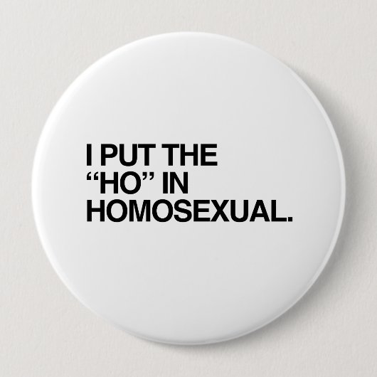ICH HABE DIE HO IN HOMOSEXUAL —.pnng Button (Vorderseite)
