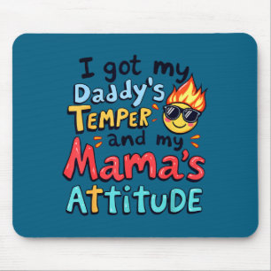 Ich habe die Laune meines Vaters und die Einstellu Mousepad
