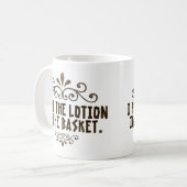 Ich habe die Lotion in den Korb gelegt Kaffeetasse (Vorderseite Links)