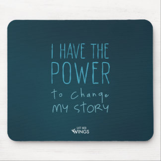 Ich habe die Macht, meine Geschichte zu ändern — M Mousepad