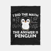 Ich habe die Mathe Funny Pinguin Antwort Niedlich  Fleecedecke (Vorderseite)