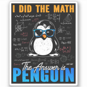 Ich habe die Mathematik Die Antwort ist Pinguin Fu Aufkleber