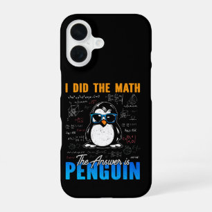 Ich habe die Mathematik Die Antwort ist Pinguin Fu iPhone 16 Hülle