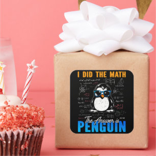 Ich habe die Mathematik Die Antwort ist Pinguin Fu Quadratischer Aufkleber