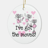 Ich habe die Moves Ballerina T - Shirt und Geschen Keramik Ornament (Links)