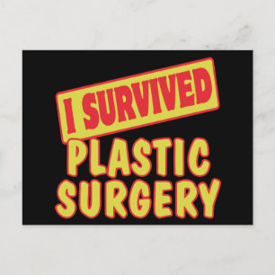 ICH HABE DIE PLASTISCHE OPERATION ÜBERLEBT POSTKARTE