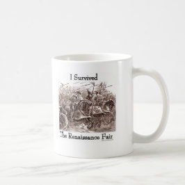 Ich habe die Rennaisance-Messe überlebt! Kaffeetasse