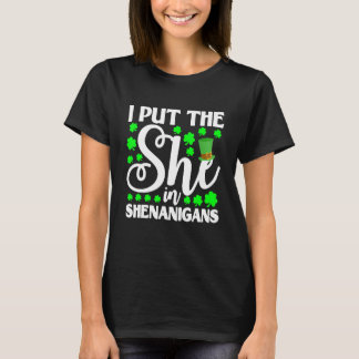 Ich habe die "She" in Shenanigan Kleeblatt St Patr T-Shirt