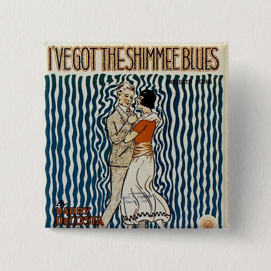 Ich habe die Shimmie-Blues Got Button (Vorderseite)
