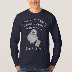 Ich habe die volle Absicht, Leute zu verfolgen, we T-Shirt