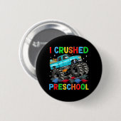 Ich habe die Vorschule am letzten Schulmonster Tru Button (Vorne & Hinten)