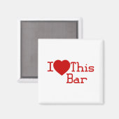 Ich habe diese Bar Liebe Magnet (Vorderseite/Rückseite)