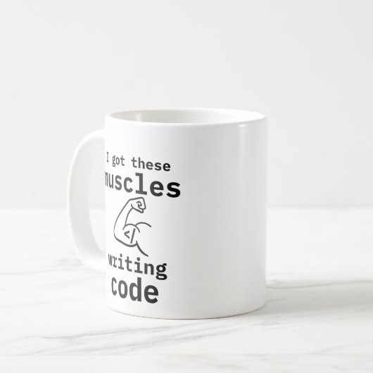 Ich habe diese Muskeln Got Code Funny Coder schrei Kaffeetasse (Vorderseite Links)