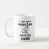 Ich habe diese Muskeln Got Code Funny Coder schrei Kaffeetasse (Links)