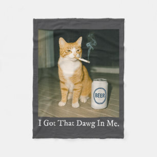 Ich habe diesen Dawg in mir lustige Zigarette Katz Fleecedecke