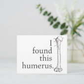 Ich habe diesen Humerus gefunden Postkarte (Stehend Vorderseite)