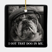 Ich habe diesen Hund in mir - Benutzerdefiniertes  Keramikornament (Rückseite)