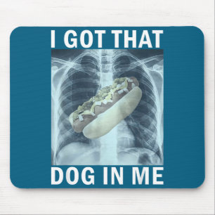 Ich habe diesen Hund in mir Hot Dog Röntgen-Meme Mousepad