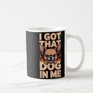 Ich habe diesen Hund in mir lustige Chihuahua Lieb Kaffeetasse
