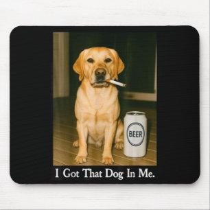 Ich habe diesen Hund in mir Lustiger Retriever rau Mousepad