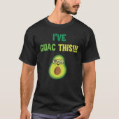 Ich habe diesen Motivierend Avocado Guacamole Pun T-Shirt (Vorderseite)