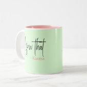 Ich habe dieses Karma gesehen Zweifarbige Tasse (Vorderseite Links)