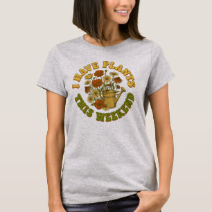 Ich habe dieses Wochenende Pflanzen Retro Wildblum T-Shirt