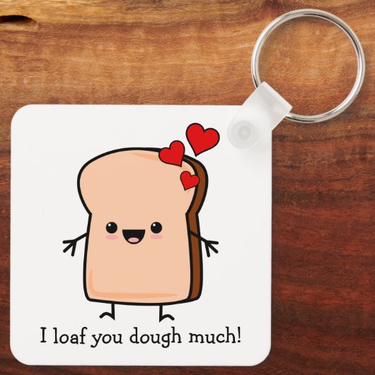 Ich habe dir das Brot mit viel Toast gekocht Schlüsselanhänger (Rückseite)