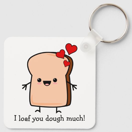 Ich habe dir das Brot mit viel Toast gekocht Schlüsselanhänger (Rückseite)