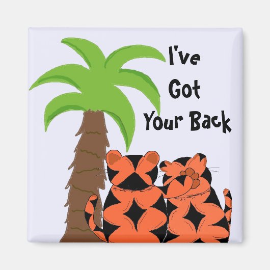 Ich habe dir den Rücken Got Magnet (Vorne)