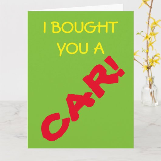 Ich habe dir ein Auto gekauft! I Gemeine Karte (Gelbe Blume)