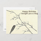 Ich habe dir eine Twig Funny Birthday Card gekauft Postkarte (Vorne/Hinten)