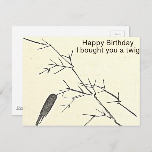 Ich habe dir eine Twig Funny Birthday Card gekauft Postkarte (Vorne/Hinten)